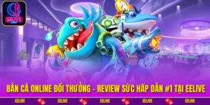 Bắn Cá Online Đổi Thưởng