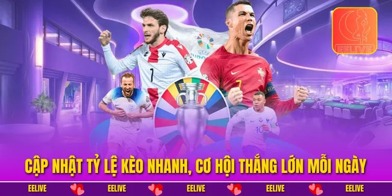 Cập nhật tỷ lệ kèo nhanh, cơ hội thắng lớn mỗi ngày