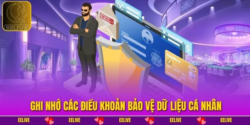 Ghi nhớ các điều khoản bảo vệ dữ liệu cá nhân 