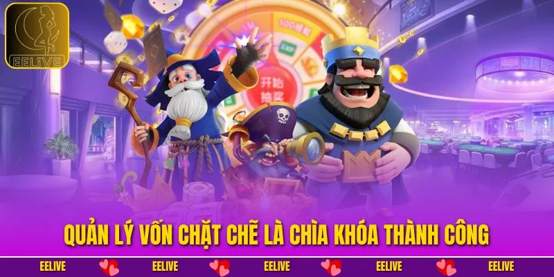 Quản lý vốn chặt chẽ là chìa khóa thành công