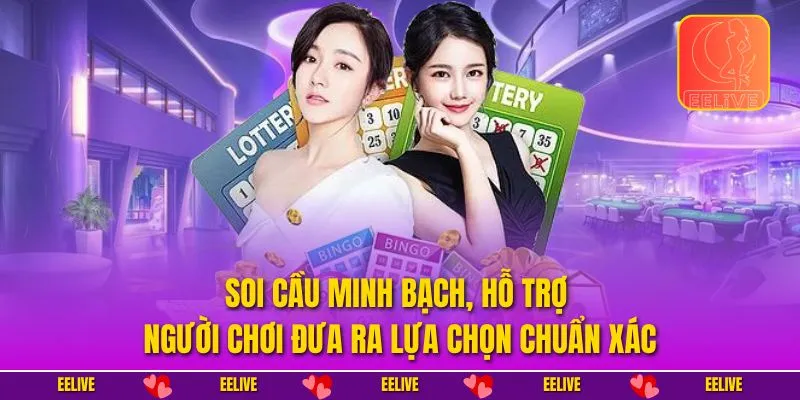 Soi cầu minh bạch, hỗ trợ người chơi đưa ra lựa chọn chuẩn xác