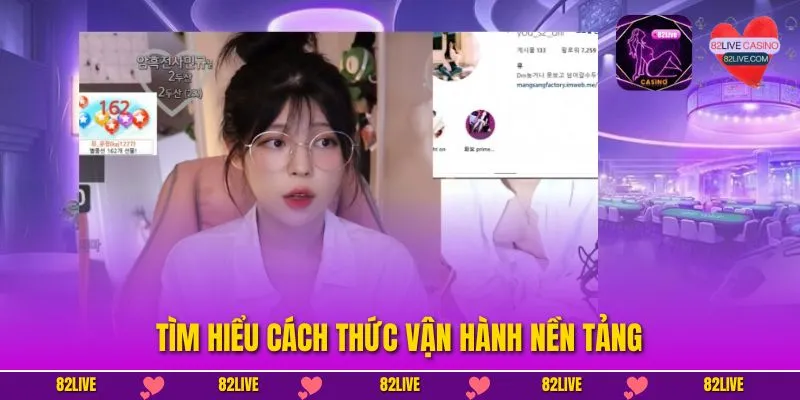 Tìm hiểu cách thức vận hành nền tảng